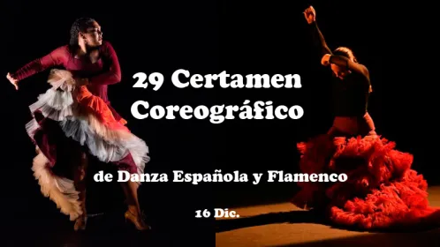 29 Certamen  de Coreografía de Danza Española y Flamenco